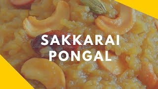 Sakkarai Pongal recipe  சக்கரை பொங்கல்  Sweet pongal  chakkarai pongal [upl. by Cathleen]