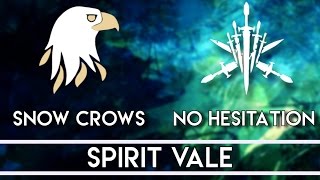 Elitist Raiding Party  Snow Crows VS No Hesitation  Spirit Vale [upl. by Enoek224]