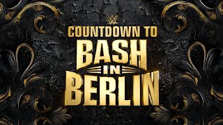 Countdown to WWE Bash in Berlin August 31 2024 [upl. by Edmund]