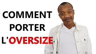 Comment Porter LOversize [upl. by Alcot238]