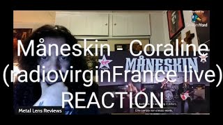 Måneskin  Coraline Live at Virgin Radio France  REACTION [upl. by Ryon338]