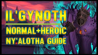 Ilgynoth Normal  Heroic Guide  FATBOSS [upl. by Irehc]