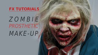 FX Tutorials Zombie prosthetic makeup [upl. by Naened]