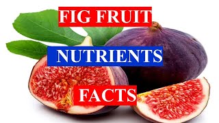 Are Figs Good For You Figs Nutrition Facts  Fig Calories  Benefits Of Fig Leaves [upl. by Nyliak]