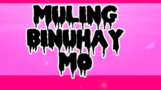 MULING BINUHAY MO KANTAHAN TAMBAYAN KARAOKE LYRICS VERSION 🎤 LETS DUET 🎙️ [upl. by Switzer]