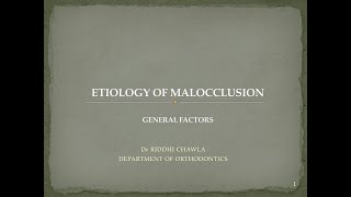 Etiology of Malocclusion General Factors [upl. by Alfy385]