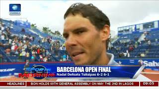 Nadal Barcelona Open WinQuadri On Nigerias WinChannels Intl Kids cup In Focus Pt1 [upl. by Debbie]