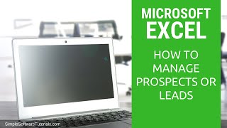 How to Manage Prospects or Leads in Excel [upl. by Chimene825]