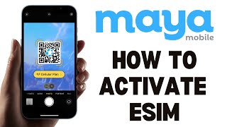 How To Activate Maya Mobile Esim [upl. by Ynohtnanhoj329]