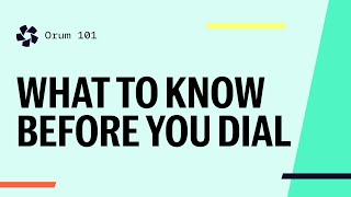 Orum 101 What to Know Before You Dial [upl. by Atteugram]