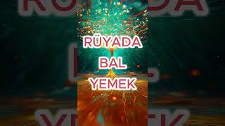 Rüyada Bal Yemek [upl. by Adnorat]