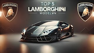 Top 5 Most Popular Lamborghini Models of All Time [upl. by Quillan]