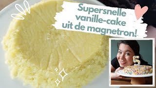 Supersnelle MAGNETRONCAKE  binnen 1530 min een lekkere vanillecake [upl. by Ahsineb]