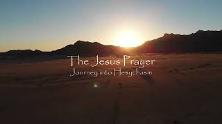 The Jesus Prayer  Journey into Hesychasm Documentary Trailer [upl. by Suoicerp1]