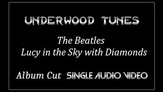 The Beatles  Lucy in the Sky with Diamonds  1967  Single Audio Video [upl. by Eural]