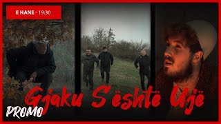 Promo  Gjaku Sështë Ujë  Episodi 15 Traditat Shqiptare [upl. by Ermeena]