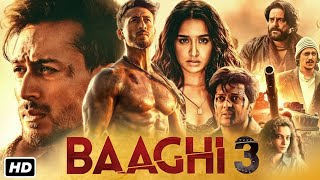 Baaghi 3 Full Movie HD  Tiger Shroff Shraddha Kapoor Ritesh Deshmukh Ankita L  Facts amp Review [upl. by Mohorva]