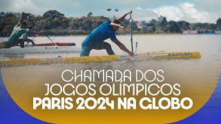 Chamada dos JOGOS OLÍMPICOS  OLIMPÍADAS DE PARIS 2024 na GLOBO julho2024 [upl. by Narak]