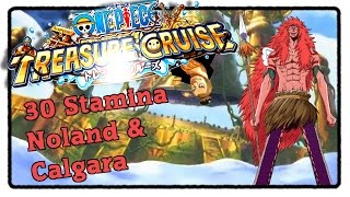 30 Stamina Noland amp Calgara  One Piece Treasure Cruise Deutsch [upl. by Cohbath]