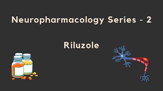 Neuropharmacology Series  Riluzole [upl. by Ydnarb]