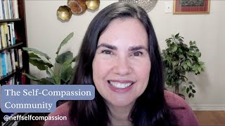 The SelfCompassion Community  A Message from Dr Kristin Neff [upl. by Ereynihc]