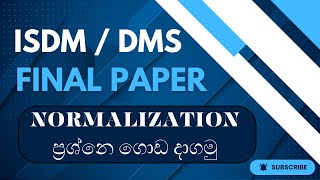 ISDM  DMS Final Paper  Normalization  Theory amp Past Paper [upl. by Wolfort]