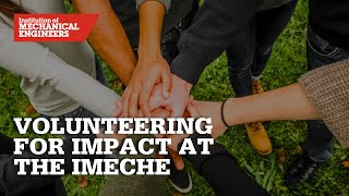 Volunteering for Impact at the IMechE [upl. by Haisa165]