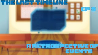 The Last Timeline  Ep 9 A retrospective of events  Preview [upl. by Altman]