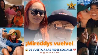 ¡Mireddys vuelve Pero a las redes sociales no con Daddy Yankee 😔 [upl. by Latihs]