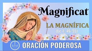 LA MAGNIFICA MAGNIFICAT❤️ 🌷ORACIÓN DE GRAN PODER🌷❤️ [upl. by Drol]