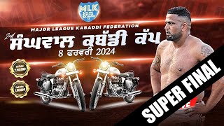 Super Final  Sanghwal Jalandhar  MLK Kabaddi Cup 2024 Live Now [upl. by Blanka]