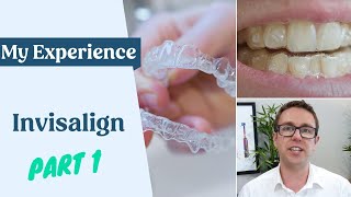 My Invisalign Experience  Things To Know  First Week [upl. by Ettennej]