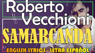 SAMARCANDA  Roberto Vecchioni 1977 Letra Español English Lyrics Testo italiano [upl. by Ross]