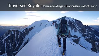 Traversée Royale  Dômes de Miage  Bionnassay  Mont Blanc [upl. by Iaht]