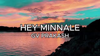 Hey Minnale song Lyric video  GV Prakash Haricharan amp Shweta Mohan [upl. by Ahsac]