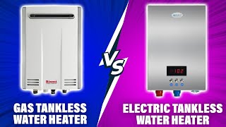 Gas vs Electric Tankless Water Heater  How Do They Compare Which Comes Out on Top [upl. by Ylloh]