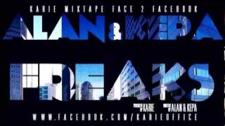 Alan amp Kepa  Freaks Karie quotF2FB Mixtapequot [upl. by Lorolla]