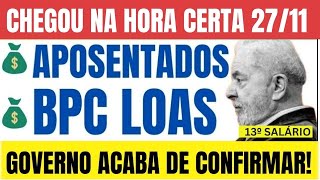 🔴CHEGOU EM BOA HORA BPCLOAS APOSENTADOS  13º SALÁRIO PARCELA ÚNICA  NOVIDADES [upl. by Naugan574]