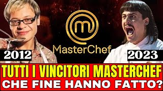 TUTTI I VINCITORI DI MASTERCHEF Scopri che fine hanno fatto [upl. by Ahsikit283]