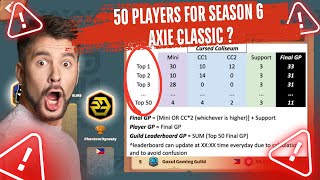 UPDATE FOR AXIE CLASSIC SEASON 6 50 PLAYERS FOR EVERY GUILD [upl. by Janella351]