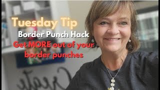 Tip Tuesday Cm Border Punch Hack [upl. by Norby]