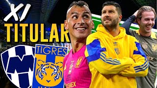 11 TITULAR de Tigres vs Rayados en el CLÁSICO REGIO 139 🐯🔥🐧 [upl. by Adolpho]