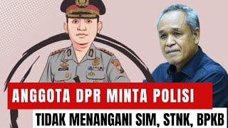 Polisi Diusulkan Tidak Menangani SIM STNK BPKB [upl. by Diao346]