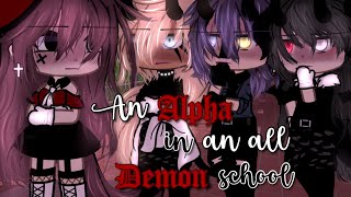 An Alpha in an All Demon School  Gacha Life Mini Movie  GLMM [upl. by Kylstra]