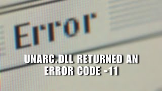 ✅ FIX Unarcdll Returned An Error Code 11  Full Guide  Full Guide [upl. by Anbul]