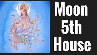 Moon in Fifth House Moon 5th House Vedic Astrology [upl. by Kriste]