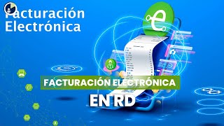 En que está la facturación electrónica en RD [upl. by Trebleda]