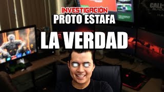 Investigación completa Proto Estafa  La verdad [upl. by Nyl]