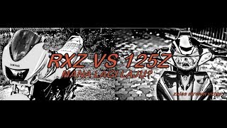 RXZ vs 125Z quotMana lagi lajuquot [upl. by Linnet]