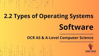 22 Types of Operating Systems OCR AS amp ALevel Computer Science Mr Kadir binarymaths [upl. by Rezal]